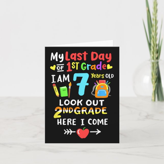 Day Of 1st Grade Graduation 2nd Grade Here I Come  Card (Front)