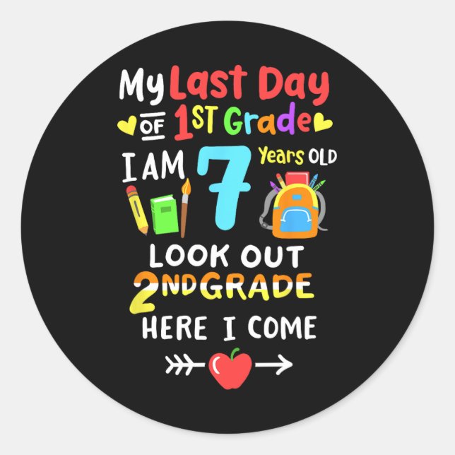 Day Of 1st Grade Graduation 2nd Grade Here I Come  Classic Round Sticker (Front)