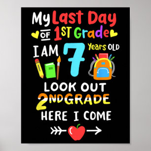 Day Of 1st Grade Graduation 2nd Grade Here I Come Poster