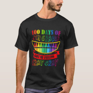 Day Of 4th Grade Got Me Feeling Cray Cray Teacher T-Shirt
