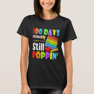 Day Of School 100 Days And Still Poppin Kids  T-Shirt