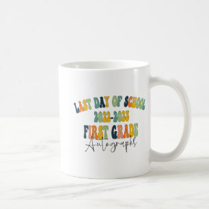 Day Of School 1st First Grade Autographs 2023 Coffee Mug