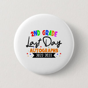 Day Of School 2023 Autograph 2nd Grade Graduation  6 Cm Round Badge