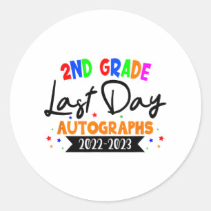 Day Of School 2023 Autograph 2nd Grade Graduation Classic Round Sticker