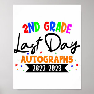 Day Of School 2023 Autograph 2nd Grade Graduation Poster