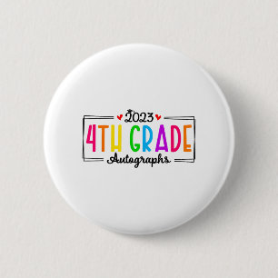 Day Of School 2023 Autograph 4th Grade Graduation 6 Cm Round Badge