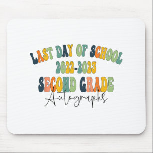Day Of School 2nd Second Grade Autographs 2023 Mouse Pad