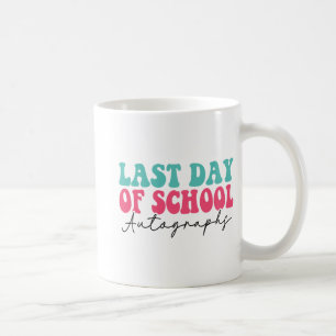 Day Of School Autograph 2023 Coffee Mug