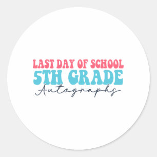 Day Of School Autograph 2023 For 5th Grade  Classic Round Sticker