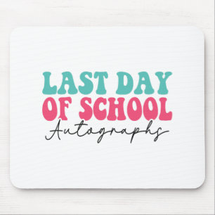 Day Of School Autograph 2023  Mouse Pad