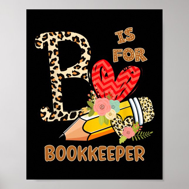 Day Of School Bookkeeper Leopard Flowers Teacher  Poster (Front)