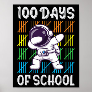 Day Of School Boys Girls Kids Fun Dabbing Astronau Poster