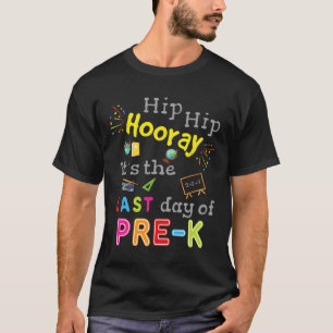 Day Of School Graduation Funny Pre K Teacher T-Shirt