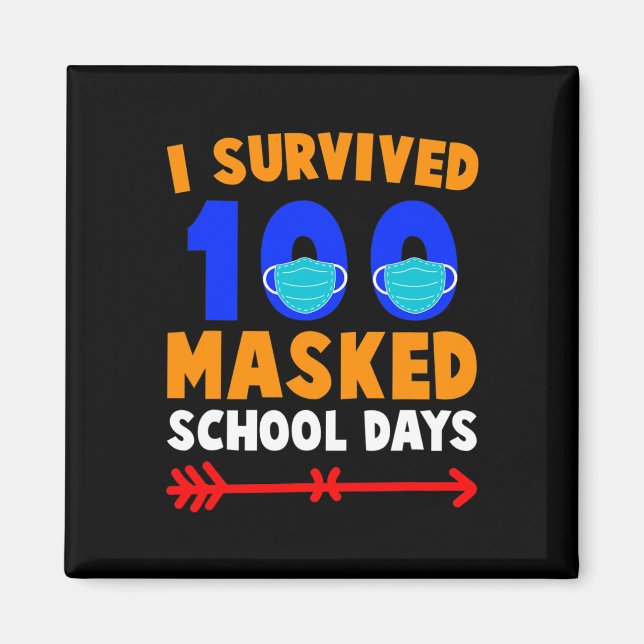 Day Of School I Survived 100 Days Of Masked School Magnet (Front)