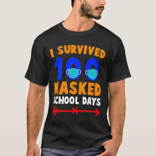 Day Of School I Survived 100 Days Of Masked School T-Shirt