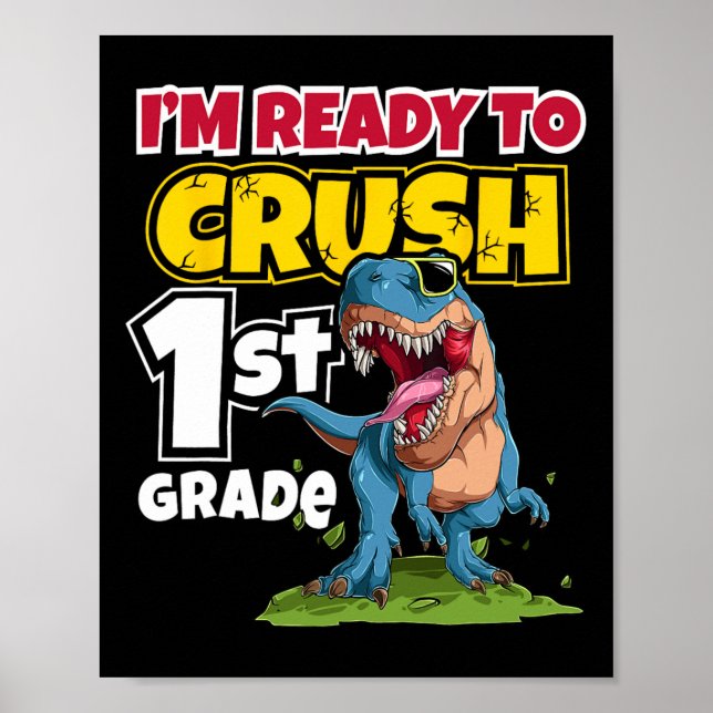 Day Of School I'm Ready To Crush 1st Grade 2024  Poster (Front)