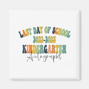 Day Of School Kindergarten Autographs 2023  Magnet