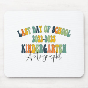 Day Of School Kindergarten Autographs 2023 Mouse Pad