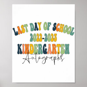 Day Of School Kindergarten Autographs 2023 Poster