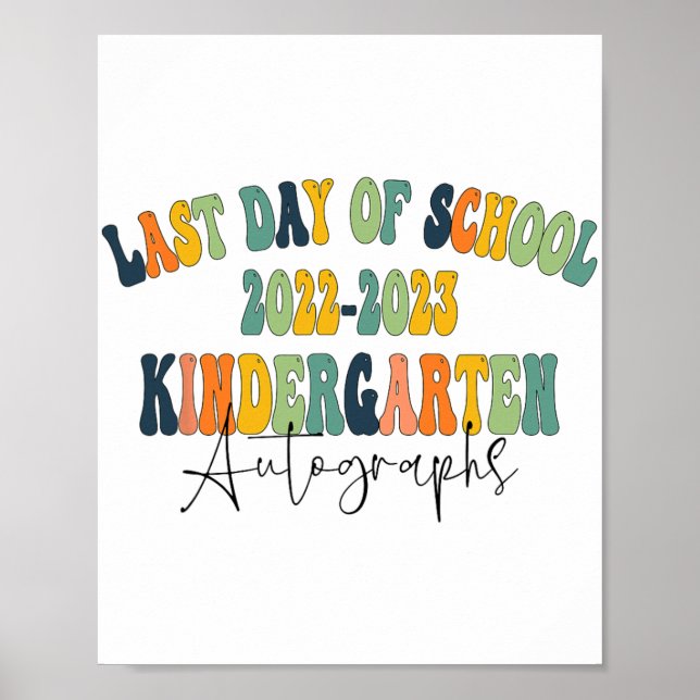 Day Of School Kindergarten Autographs 2023  Poster (Front)