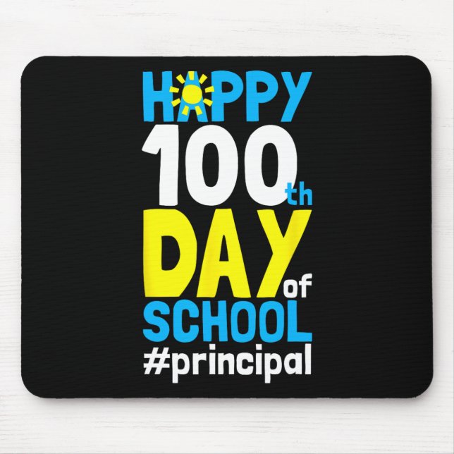 Day Of School Principal 100 Days Of School  Mouse Pad (Front)
