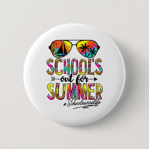 Day Of School Schools Out For Summer School Nurse 6 Cm Round Badge