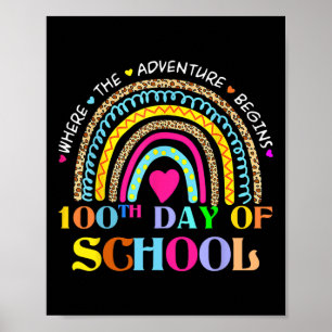 Day Of School Teacher - 100 Days Smarter Rainbow Poster