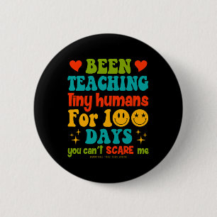 Day Of School Teachers Kids Been Teaching Tiny Hum 6 Cm Round Badge