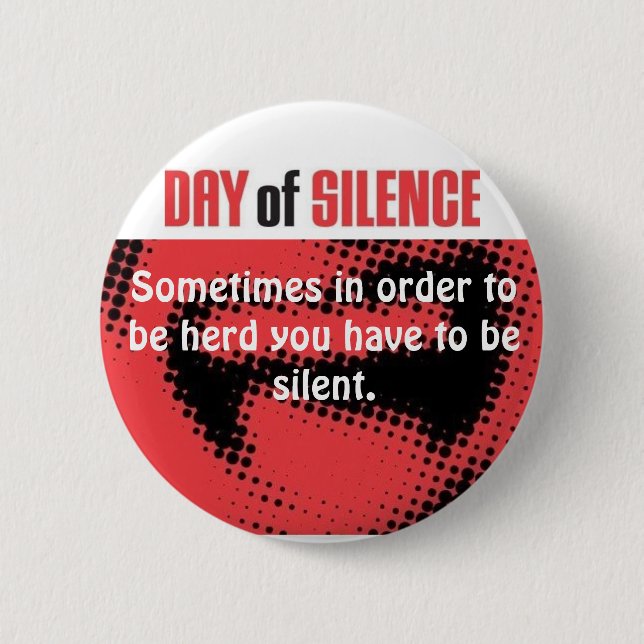 Day of Silence 6 Cm Round Badge (Front)