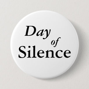 Day of Silence 7.5 Cm Round Badge