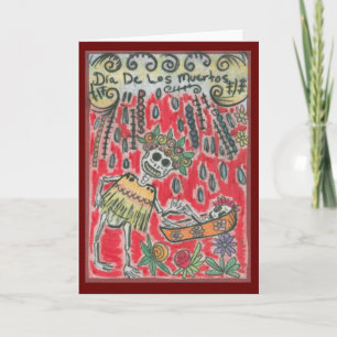 Day of the Dead by Leonora Rodriguez Cajigas Card
