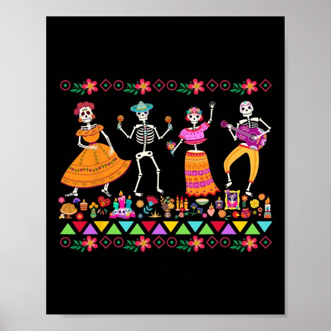 Day Of The Dead Dia De Los Muertos Mexican Skeleto Poster (Front)
