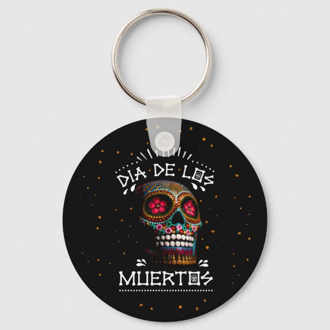 Day of the Dead Dia of the Dead Mexican Holiday To Key Ring (Front)