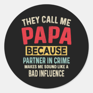 Day Papa Partner In Crime Funny Fathers Day Dad Classic Round Sticker