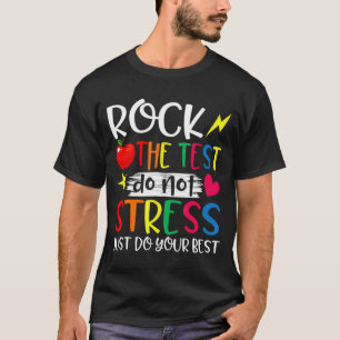 Day Rock Test Teacher Test Day Teacher T-Shirt