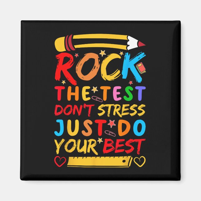 Day Rock The Test Funny Teacher Student Testing Ex Magnet (Front)