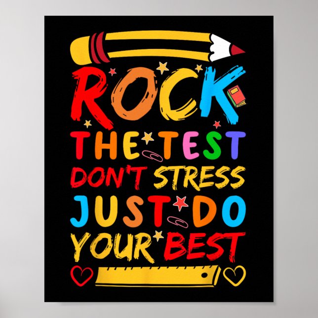 Day Rock The Test Funny Teacher Student Testing Ex Poster (Front)