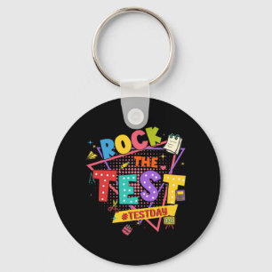 Day Rock The Test Motivational Students Teachers Key Ring