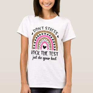 Day Rock The Test Rainbow Teacher Funny Testing Da T-Shirt