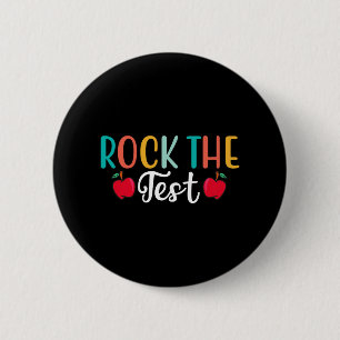 Day Rock The Test Teacher Testing Day 1 6 Cm Round Badge