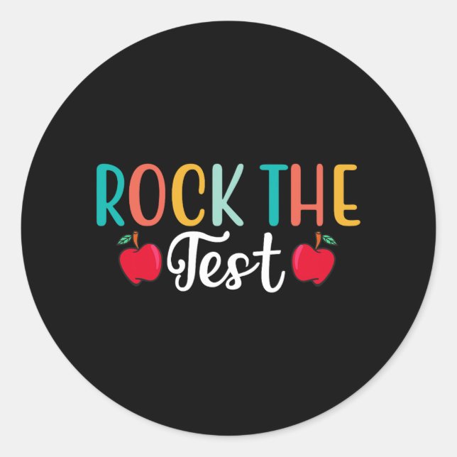 Day Rock The Test Teacher Testing Day 1  Classic Round Sticker (Front)