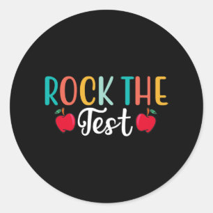 Day Rock The Test Teacher Testing Day 1 Classic Round Sticker