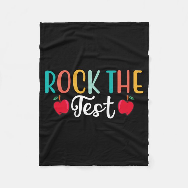 Day Rock The Test Teacher Testing Day 1  Fleece Blanket (Front)