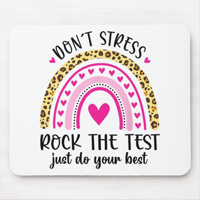Day Rock The Test Teacher Testing Day Rainbow Teac Mouse Pad (Front)