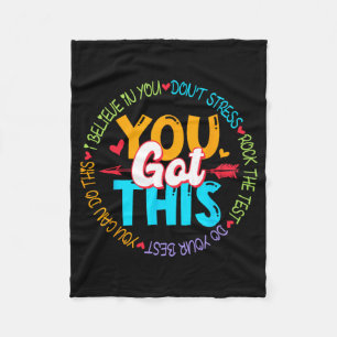 Day Rock The Test Teacher Testing Day You Got This Fleece Blanket