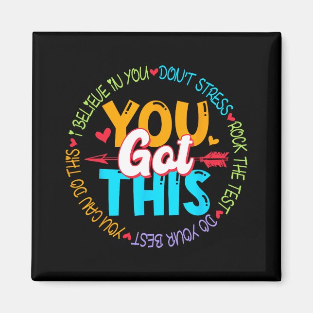 Day Rock The Test Teacher Testing Day You Got This Magnet (Front)