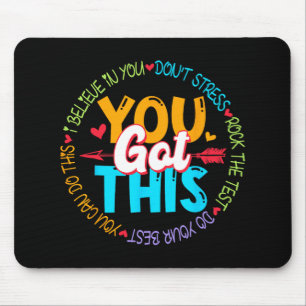 Day Rock The Test Teacher Testing Day You Got This Mouse Pad