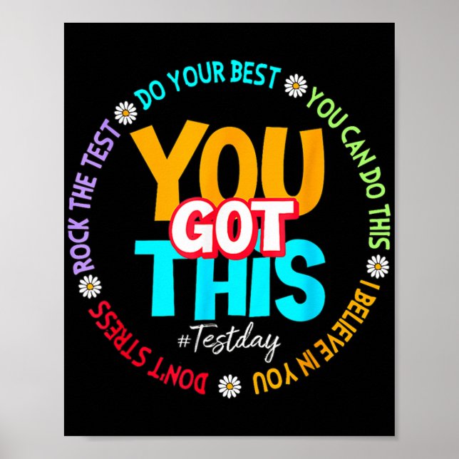 Day Rock The Test Teacher Testing Day You Got This Poster (Front)