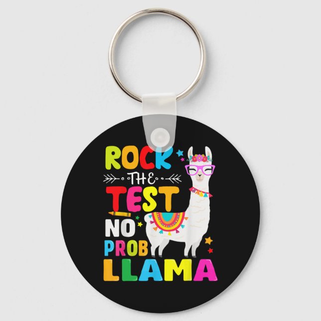 Day Rock The Test Teaching No Prob Llama Teacher  Key Ring (Front)
