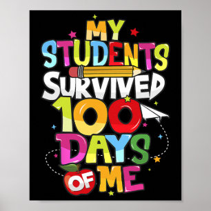 Day School Tee - My Students Survived 100 Days Of Poster
